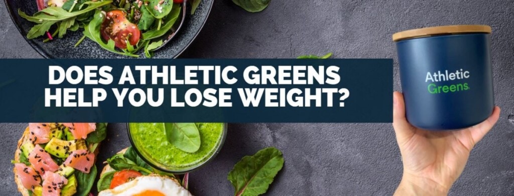 Does Athletic Greens Help You Lose Weight