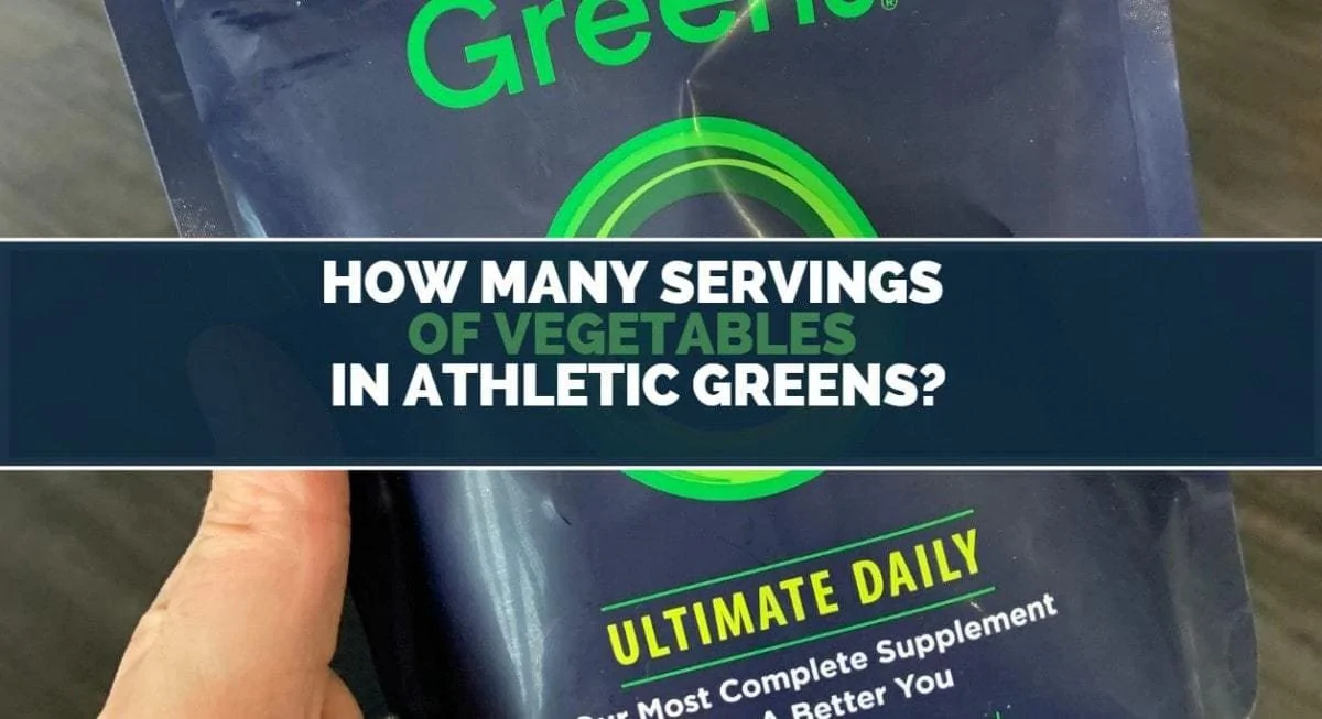 How Many Servings of Vegetables in Athletic Greens