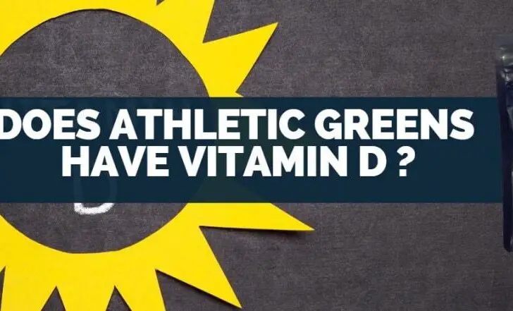 Does Athletic Greens Have Vitamin D?