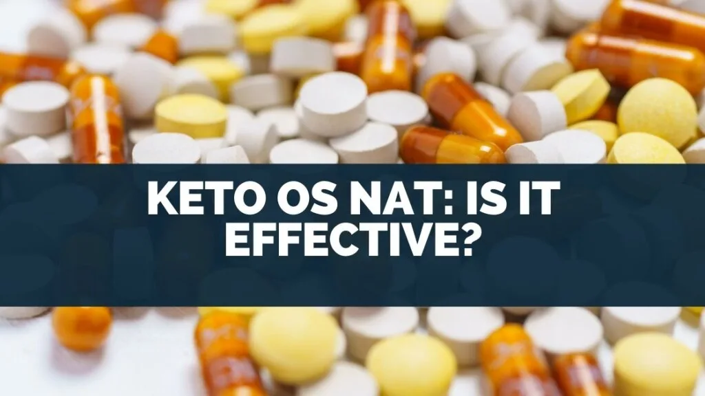 Keto OS NAT: Is It Effective